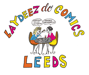 Laydeez do Comics Leeds